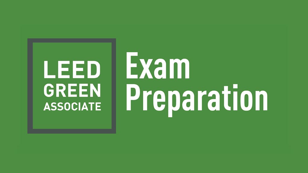 Best LEED GA Exam Preparation