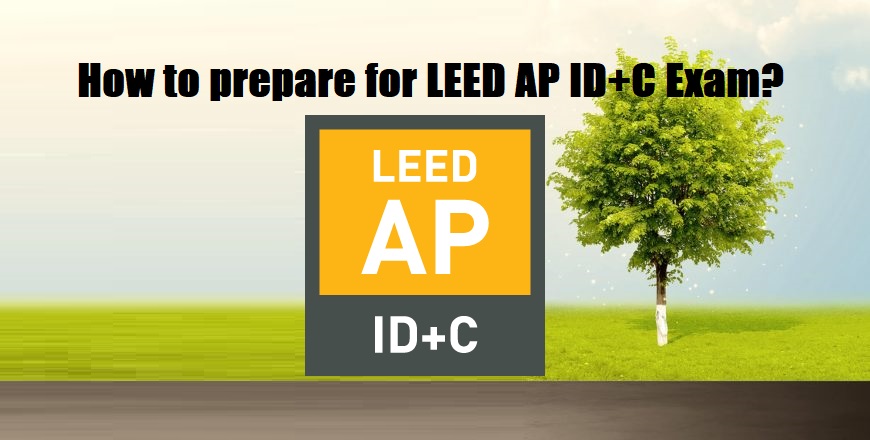LEED AP ID+C Exam Prep