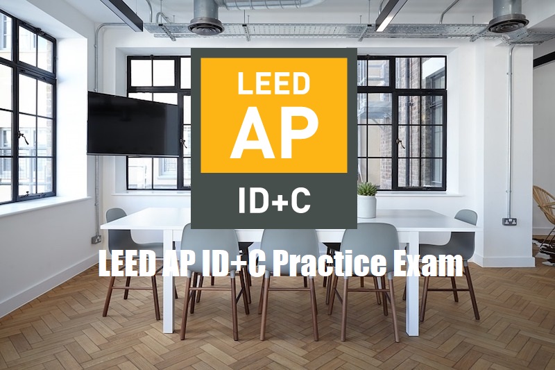 LEED AP ID+C Practice Exam