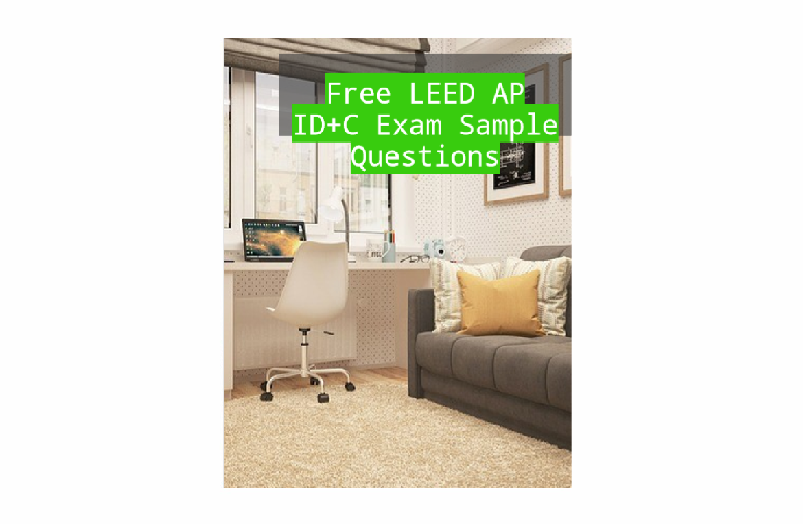 LEED AP ID+C Sample Questions pdf